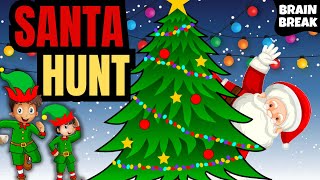 Going on a SANTA Hunt 🎅🏻 Santa Chase  Christmas Brain Break  Just Dance [upl. by Scrivings]