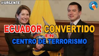 URGENTE ECUADOR CONVERTIDO EN NUEVO CENTRO DE TERRORISMO [upl. by Caputo]