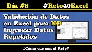 Reto40Excel  Día 8  Validación de datos en Excel para no ingresar datos repetidos [upl. by Berget]