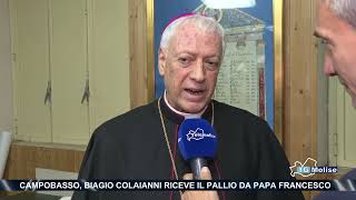 Campobasso Biagio Colaianni riceve il Pallio da Papa Francesco [upl. by Aderf]