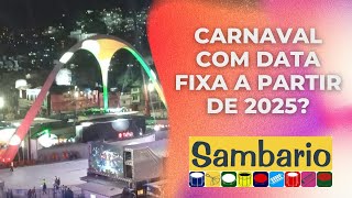 CARNAVAL COM DATA FIXA A PARTIR DE 2025 DescomplicaSambario [upl. by Lizette980]