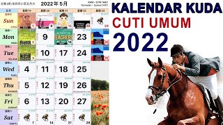 KALENDAR KUDA MALAYSIA TAHUN 2022  CUTI UMUM 2022 [upl. by Gabie465]