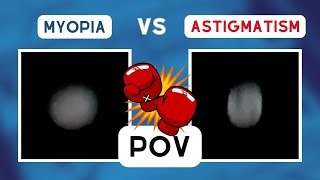 Myopia vs Astigmatism vision POV [upl. by Neona368]