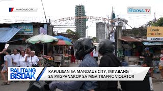 Balitang Bisdak Kapulisan sa Mandaue City mitabang sa pagpanakop sa mga traffic violator [upl. by Reinhard282]