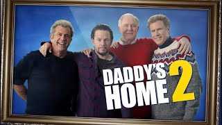 Daddys Home 2 Full Movie Fact in Hindi  Hollywood Movie Story  Alessandra Ambrosio [upl. by Brunk]