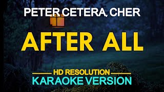 AFTER ALL  Peter Cetera amp Cher KARAOKE Version [upl. by Bobbette]