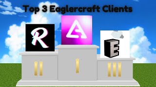 Top 3 Eaglercraft Clients [upl. by Sybyl]