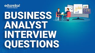 Business Analyst Interview Questions And Answers  Top 40 BA Interview Questions  Intellipaat [upl. by Anilatak251]