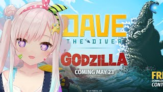 【 Dave The Diver GODZILLA DLC 】ASKASJKALKJDLAKSDJKLAS 【 iofi  hololiveID 】 [upl. by Roarke]