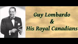 Dearie  Guy Lombardo amp His Royal Canadians [upl. by Aidnyc561]