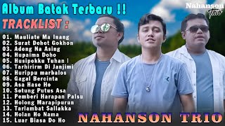 Nahanson Trio  Kompilasi Lagu Batak Terbaru amp Terpopuler 2024  Viral Enak Di Dengar [upl. by Ahsinit]