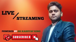 SK Kashyap King Live Stream 90 [upl. by Heyde]