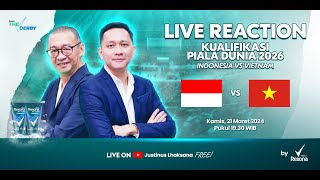 THE DERBY LIVE REACTION 29 KUALIFIKASI PIALA DUNIA 2026  INDONESIA VS VIETNAM [upl. by Ahab]