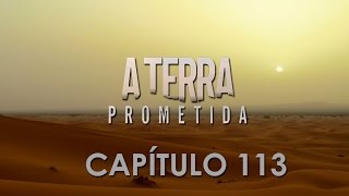 A Terra Prometida 113  Capitulo 113 Completo de 091216 [upl. by Drucilla]