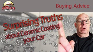 Surprising Truths about Ceramic Coating your Car [upl. by Nirehtak936]