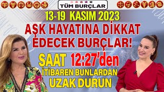 1319 KASIM NURAY SAYARI BURÇ YORUMU AŞK HAYATINA DİKKAT EDECEK BURÇLAR 1227i İTİBARİ BUNA DİKKAT [upl. by Baerl365]