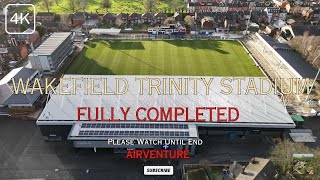 WAKEFIELD TRINITY STADIUM FULLY COMPLETED 4K dji [upl. by Surbeck30]