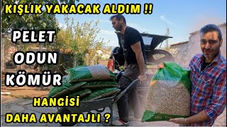 KIŞLIK YAKACAK ALDIM BU SENE KÖY EVİNİ NASIL ISITACAĞIZ  PELET ODUN KÖMÜR HANGİSİ AVANTAJLI [upl. by Raymond624]