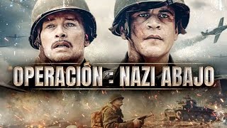 OPERACIÓN  NAZI ABAJO  ESTRENO 2022  PELICULA EN HD DE ACCION EN ESPANOL DOBLAJE EXCLUSIVO [upl. by Daenis]