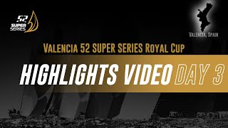 Highlights Day 3  VALENCIA 52 SUPER SERIES ROYAL CUP 2024 [upl. by Candra731]