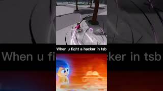 When you fight an exploiter in tsb  Roblox strongest battlegrounds insideout2 [upl. by Scot533]