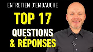 17 QUESTIONS ET EXEMPLES DE RÉPONSES EN ENTRETIEN DEMBAUCHE [upl. by Oicinoid]