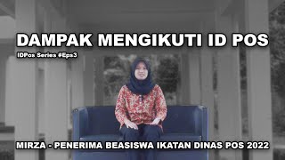 DAMPAK DARI MENGIKUTI IKATAN DINAS POS  IDPOSSERIES EPS3 [upl. by Drusus909]