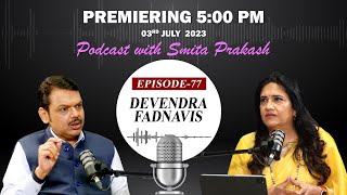 EP77 with deputy chief minister of Maharashtra Devendra Fadnavis premieres today at 5 PM IST [upl. by Ardnaik]