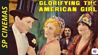 Glorifying the American Girl 1929 Musical Comedy Mary Eaton Eddie Cantor Helen Morgan [upl. by Ecnatsnoc]