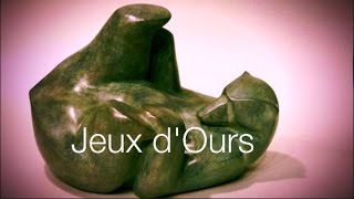 So Sophie Dabet Sculpteur  quotJeux dOursquot [upl. by Lohrman]