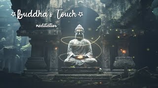 Calm Your Mind ★︎ BUDDHAS TOUCH MEDITATION ★︎ Deep Vibrations [upl. by Jule507]