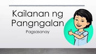 Kailanan ng Pangngalan  Pagsasanay [upl. by Sibyl]