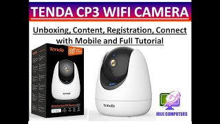 Tenda CP3 Camera Unboxing Content Registration Connect with Mobile and Full Tutorial [upl. by Aiet]