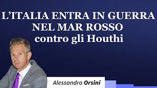 L’Italia entra in guerra nel Mar Rosso contro gli Houthi [upl. by Enelav]