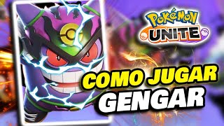 GENGAR POKEMON UNITE GUIA COMPLETA 🚨GENGAR BUILD🚨 Objetos Mejores Ataques Cómo Jugar Gengar Unite [upl. by Patrich]