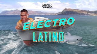 Sesión Electrolatino 2024 Mix Verano Septiembre 2024 Vol 2 by Javi Kaleido [upl. by Haldane]