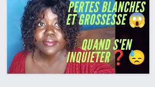 Pertes blanches pendant la grossesse Quand sen inquiéter [upl. by Nyleda]