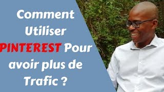 ✅ Comment Utiliser PINTEREST Pour avoir plus de Trafic  💯 [upl. by Oconnor]