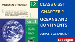 OCEANS AND CONTINENTS CHAPTER 2 SST CLASS 6 NCERT NEW BOOK class6sst class6 newncert [upl. by Ayiram]