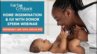 Fairfax Cryobank Webinar Home Insemination amp IUI with Donor Sperm [upl. by Thibaut870]