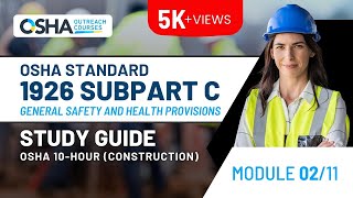 OSHA 10 Hour Construction Study Guide  OSHA Standard 1926 Subpart C  Module 2 [upl. by Ranit]