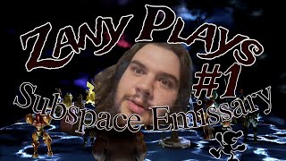 Zany Plays Subspace Emissary Part 1 [upl. by Lachman]