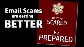 Email Scams Are Getting BETTER  What Should We Do [upl. by Laamaj605]