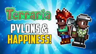 Terraria 14 Pylon amp NPC Happiness Getting Started Guide  HappyDays [upl. by Asenev]