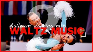 WALTZ MUSIC MIX vol2  Dancesport amp Ballroom Dancing Music [upl. by Lidia]