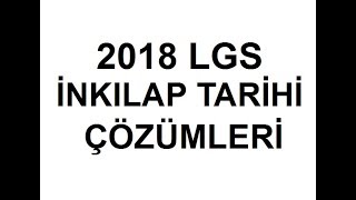 LGS 2018 İNKİLAP TARİHİ VE ATATÜRKÇÜLÜK SORULARI VE COZUMLERI [upl. by Lerner]