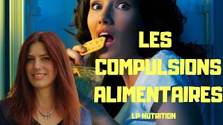 QUEST CE QUE LES COMPULSIONS ALIMENTAIRES ET COMMENT SEN LIBERER  MA NUTRITION [upl. by Ita]