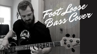 Foot Loose Bass Cover [upl. by Ennoitna291]