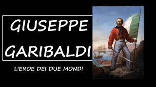 Giuseppe Garibaldi Biografia [upl. by Nikoletta]