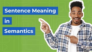 Sentence Meaning in Semantics [upl. by Olag]